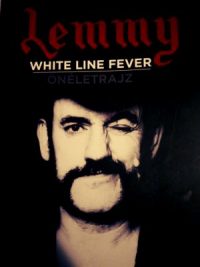 Lemmy White line fever